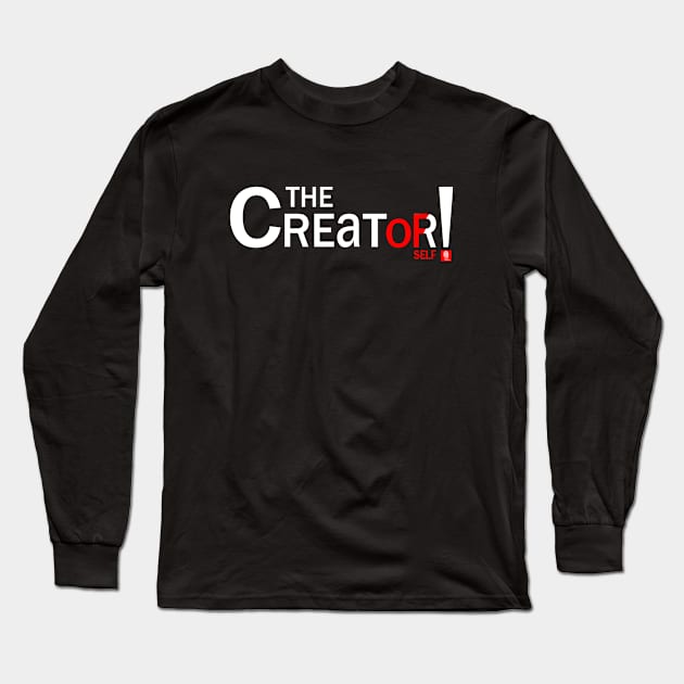 The Creator Of Self Free Thought The FreeThinker Movement Long Sleeve T-Shirt by SpaceManSpaceLand